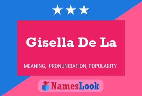 Gisella De La Name Poster