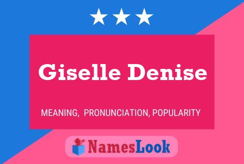 Giselle Denise Name Poster