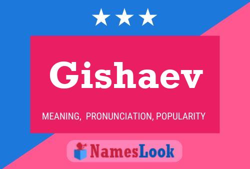 Gishaev Name Poster