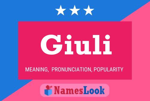 Giuli Name Poster