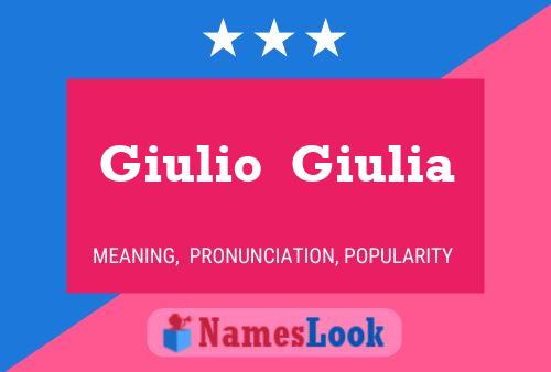 Giulio  Giulia Name Poster