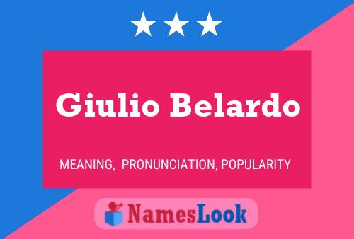 Giulio Belardo Name Poster