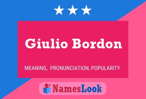 Giulio Bordon Name Poster