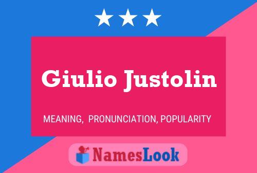 Giulio Justolin Name Poster