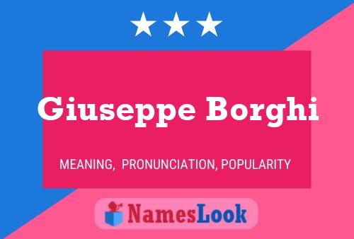 Giuseppe Borghi Name Poster