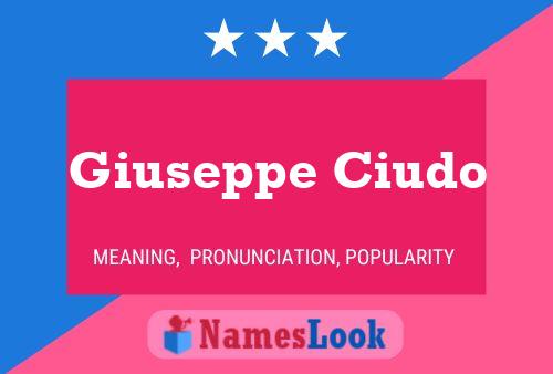 Giuseppe Ciudo Name Poster