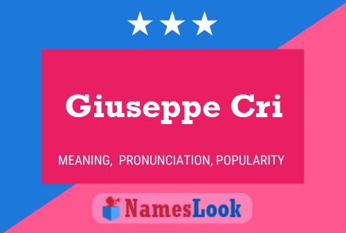 Giuseppe Cri Name Poster