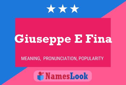 Giuseppe E Fina Name Poster