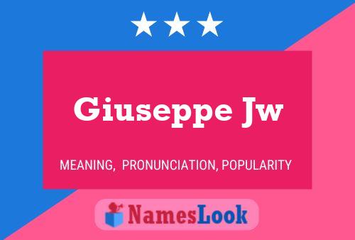 Giuseppe Jw Name Poster