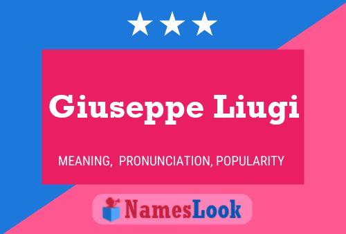 Giuseppe Liugi Name Poster