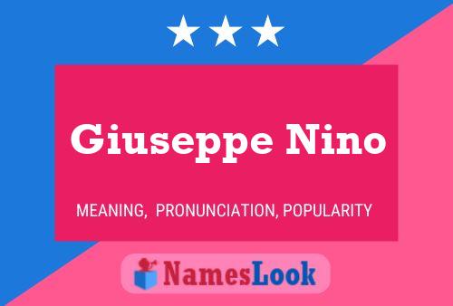 Giuseppe Nino Name Poster