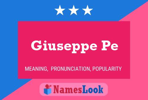 Giuseppe Pe Name Poster