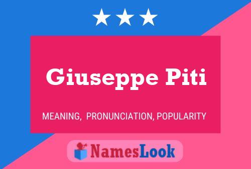 Giuseppe Piti Name Poster