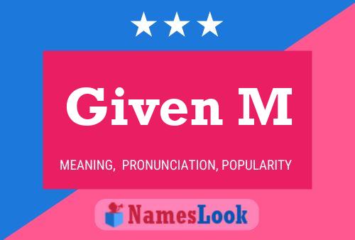 Given M Name Poster