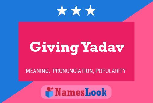 Giving Yadav Name Poster