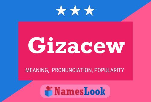 Gizacew Name Poster