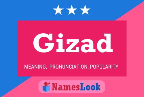 Gizad Name Poster