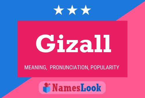 Gizall Name Poster