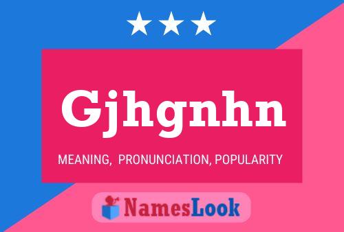 Gjhgnhn Name Poster