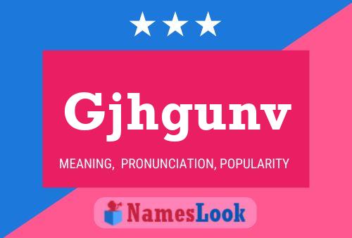 Gjhgunv Name Poster