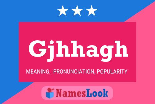 Gjhhagh Name Poster