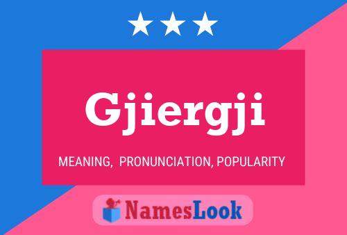 Gjiergji Name Poster