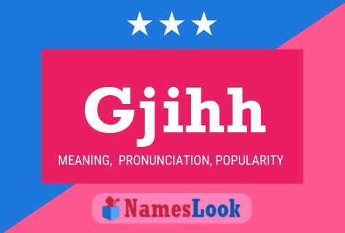 Gjihh Name Poster