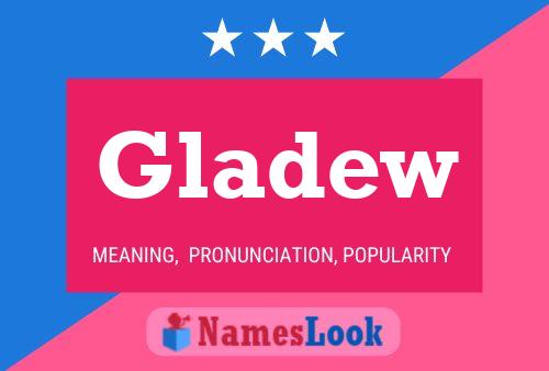 Gladew Name Poster