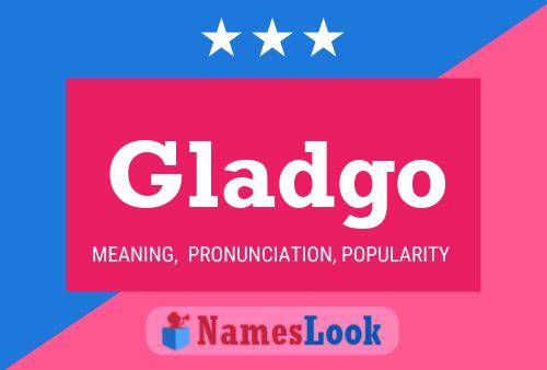 Gladgo Name Poster