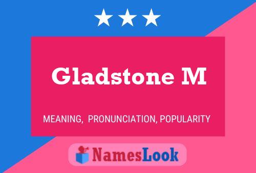 Gladstone M Name Poster