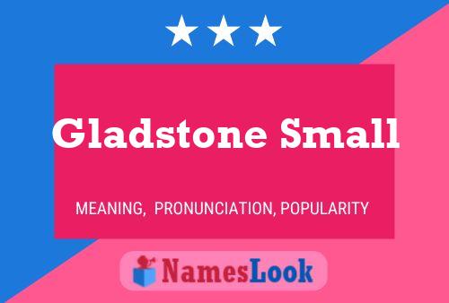 Gladstone Small Name Poster