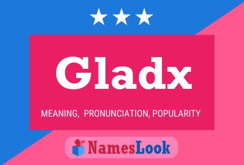 Gladx Name Poster