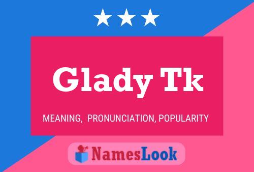 Glady Tk Name Poster