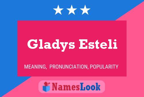 Gladys Esteli Name Poster