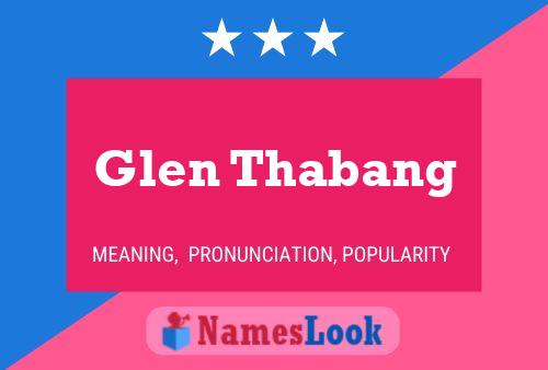 Glen Thabang Name Poster