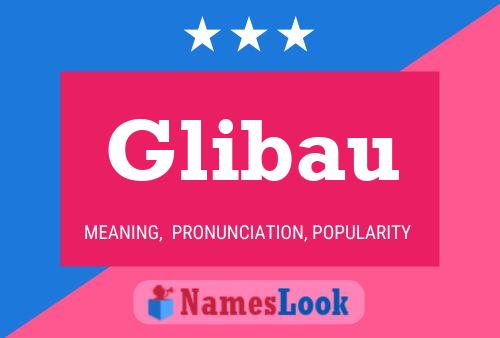 Glibau Name Poster