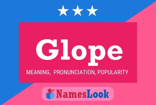 Glope Name Poster