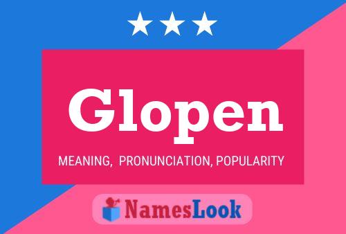 Glopen Name Poster