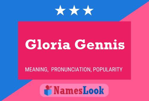 Gloria Gennis Name Poster