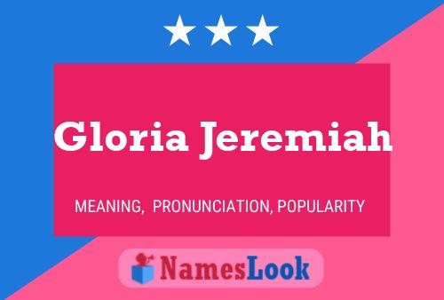 Gloria Jeremiah Name Poster