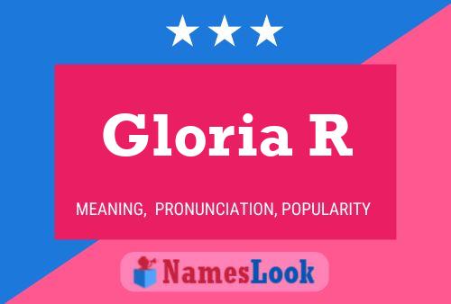 Gloria R Name Poster