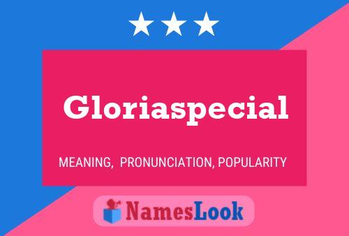 Gloriaspecial Name Poster