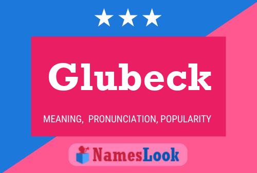 Glubeck Name Poster