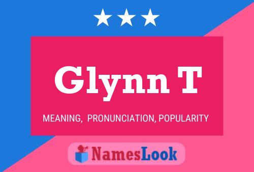 Glynn T Name Poster