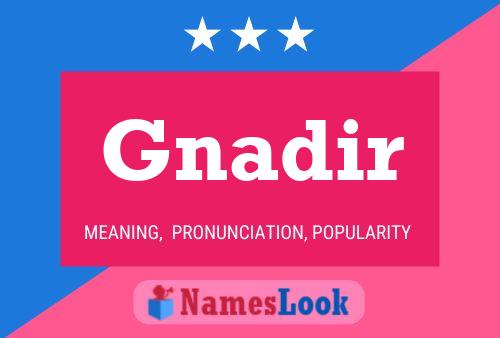 Gnadir Name Poster