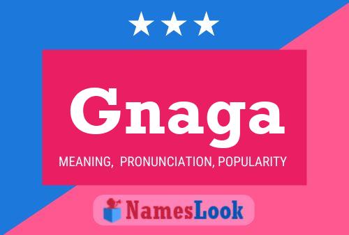 Gnaga Name Poster