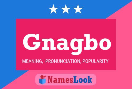 Gnagbo Name Poster