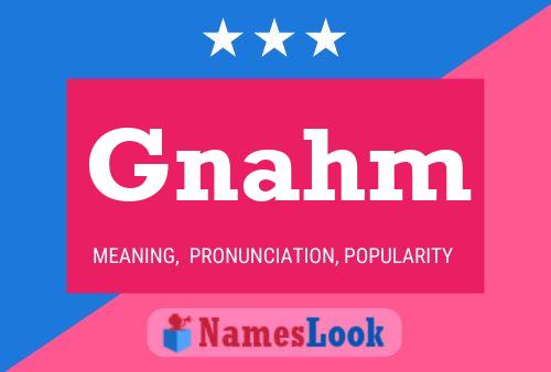 Gnahm Name Poster