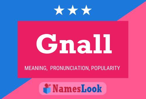 Gnall Name Poster