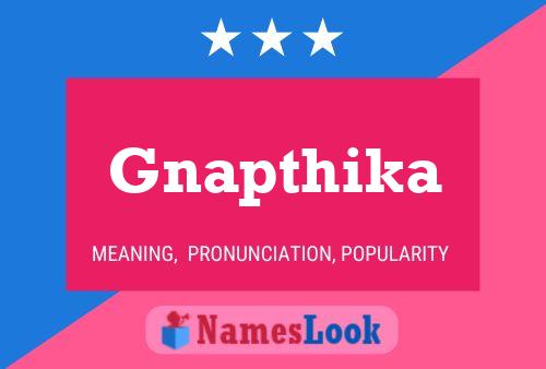 Gnapthika Name Poster